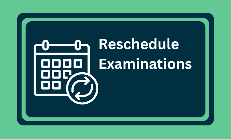 Reschedule Exam